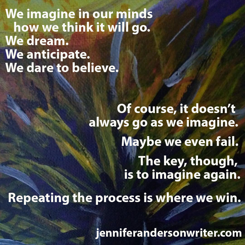 Imagine Again… – Jennifer Anderson Writer